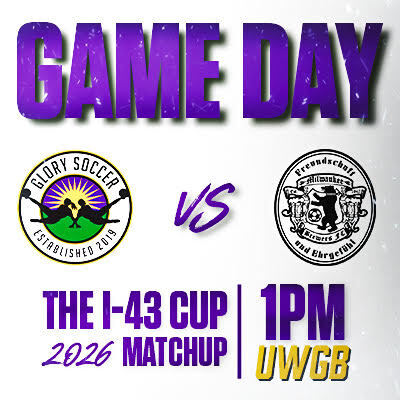 I 43 Cup | Green Bay Glory vs. Milwaukee Brewers FC poster
