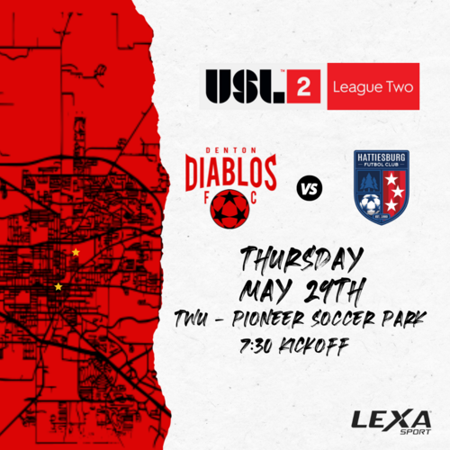 Denton Diablos vs Hattiesburg FC - Home Match Two - USL2 2025 poster