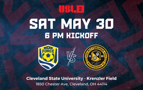 USL2: Cleveland Force SC vs Pittsburgh Riverhouds SC (5/30/26) poster